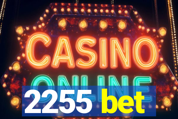 2255 bet