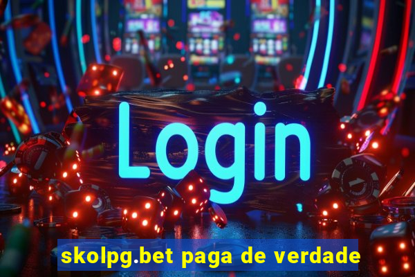 skolpg.bet paga de verdade