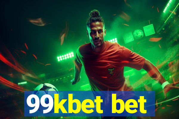 99kbet bet