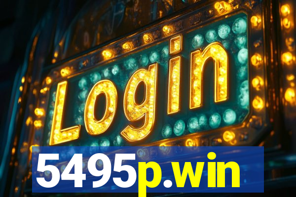 5495p.win