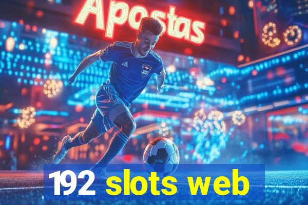 192 slots web