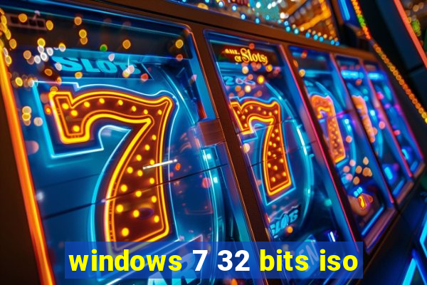 windows 7 32 bits iso