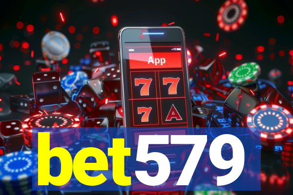 bet579