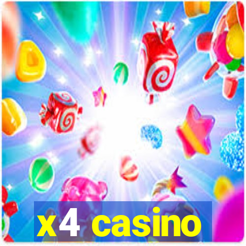 x4 casino
