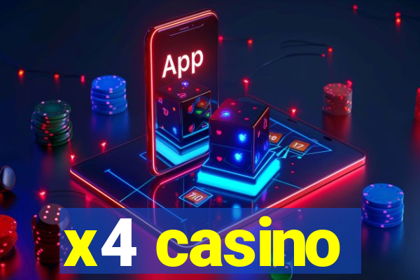x4 casino
