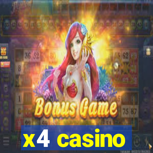 x4 casino