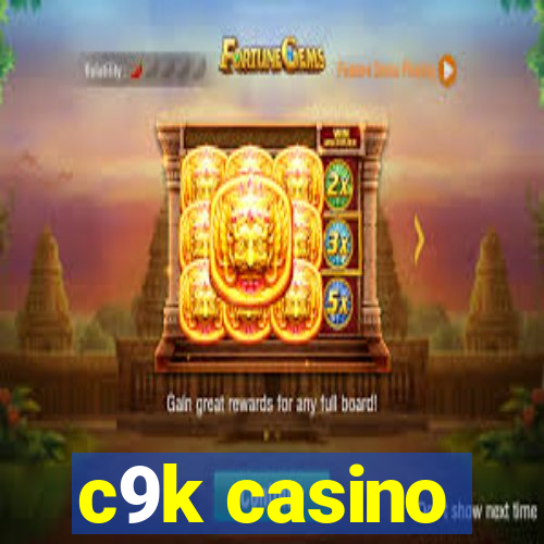 c9k casino