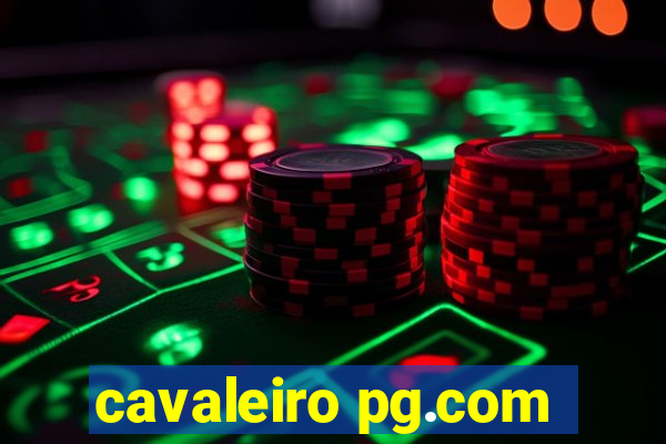 cavaleiro pg.com