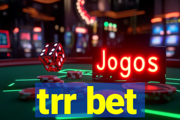 trr bet