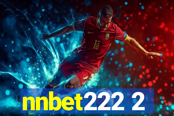 nnbet222 2