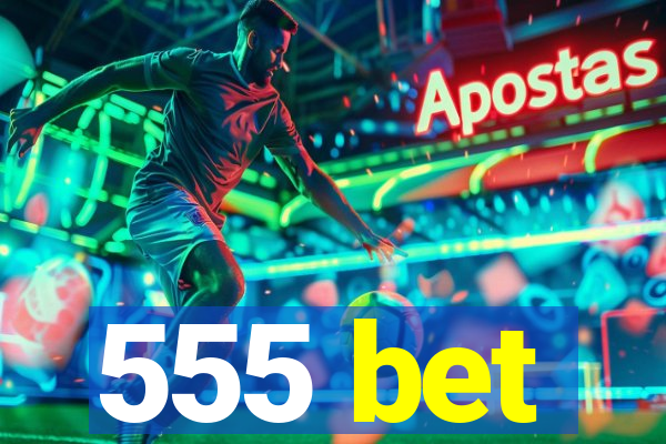 555 bet