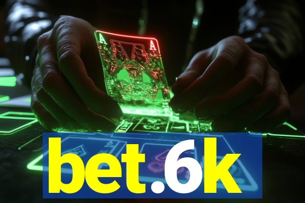 bet.6k