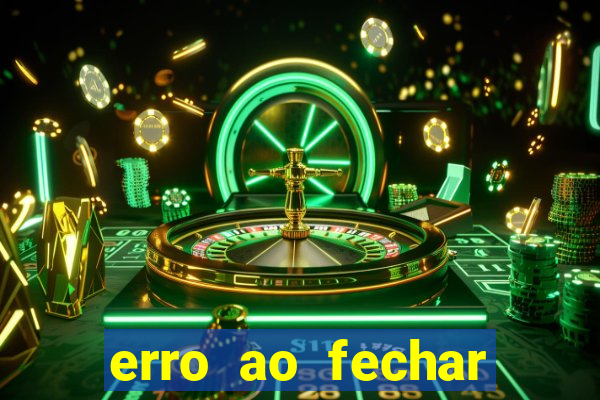 erro ao fechar compra casas bahia