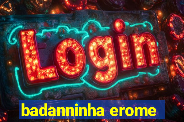 badanninha erome