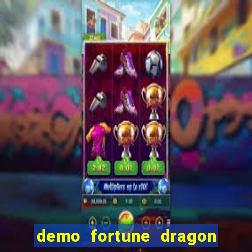 demo fortune dragon com ganho certo
