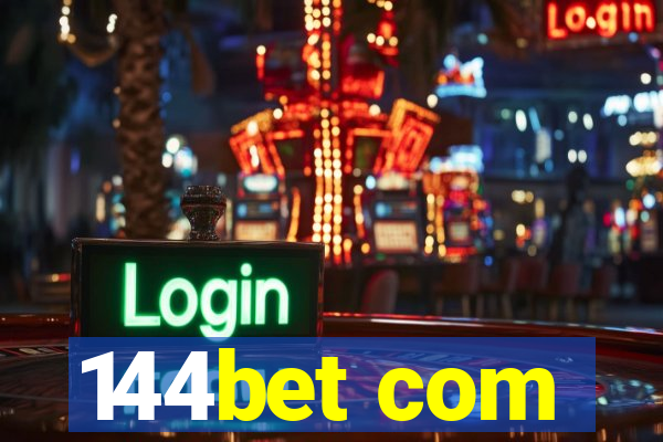 144bet com