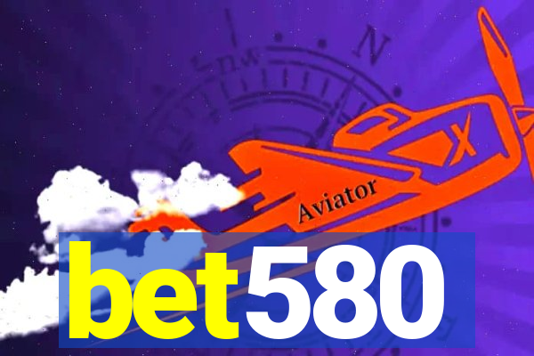 bet580