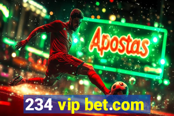 234 vip bet.com