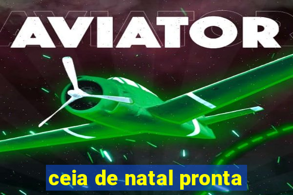 ceia de natal pronta