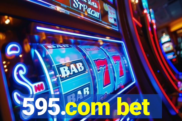 595.com bet