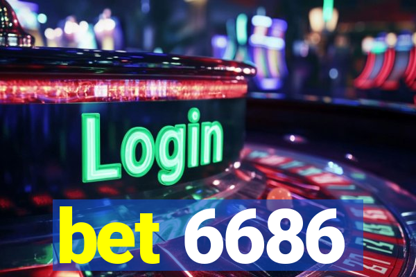 bet 6686