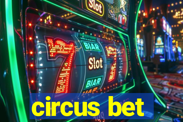 circus bet