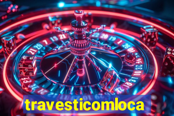 travesticomlocal