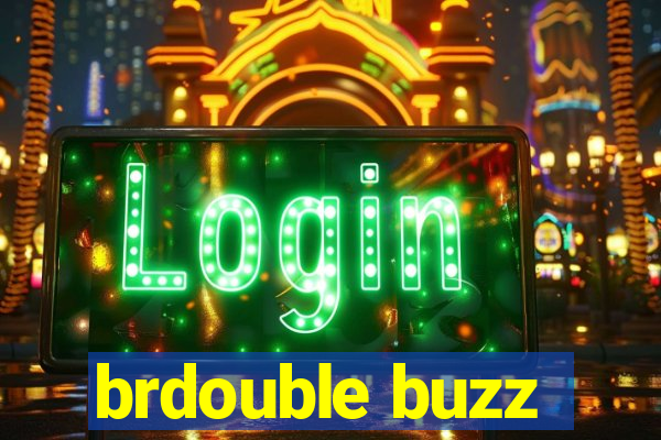 brdouble buzz