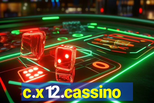 c.x12.cassino