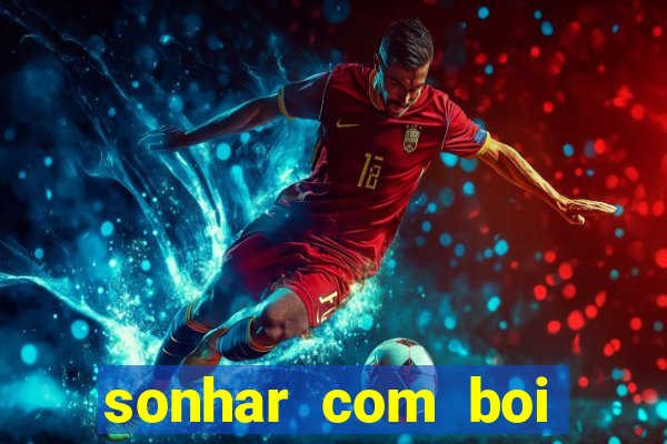 sonhar com boi branco jogo do bicho