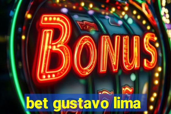 bet gustavo lima