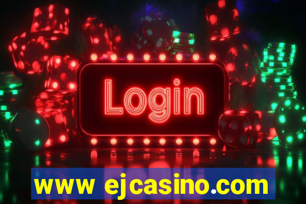 www ejcasino.com