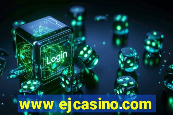 www ejcasino.com