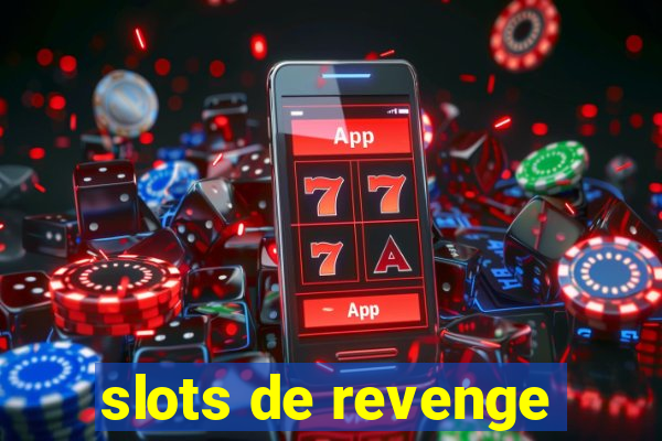 slots de revenge