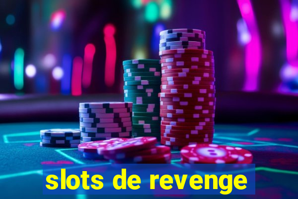 slots de revenge