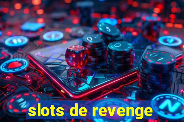 slots de revenge