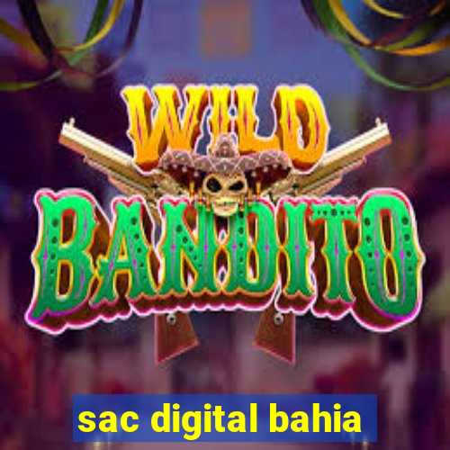 sac digital bahia