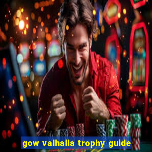 gow valhalla trophy guide