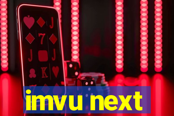 imvu next