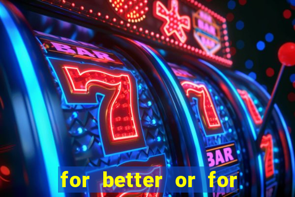 for better or for worse manhwa