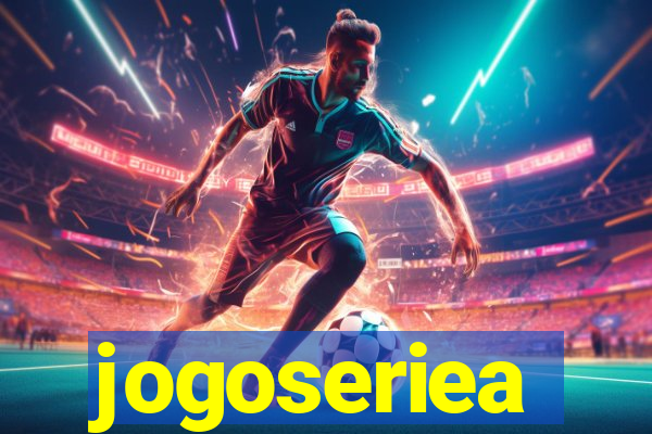 jogoseriea