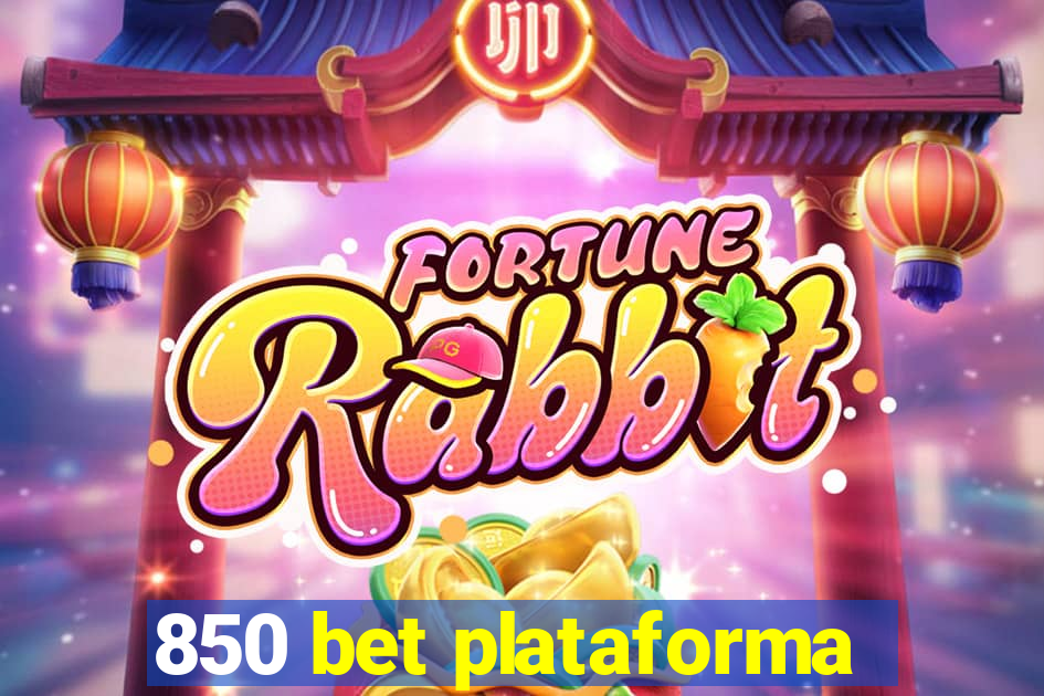 850 bet plataforma