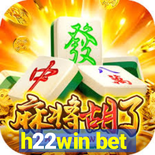 h22win bet