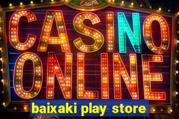 baixaki play store
