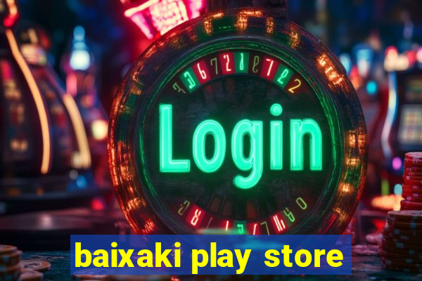 baixaki play store