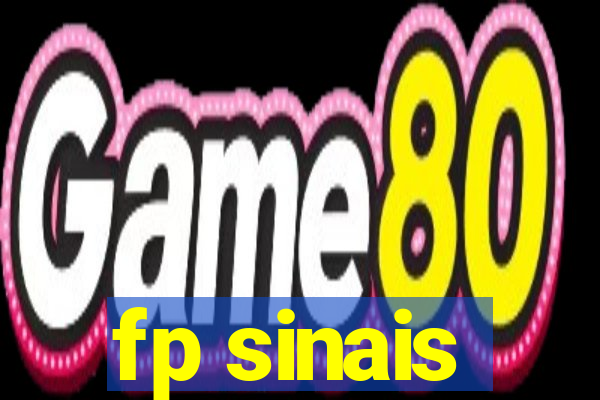 fp sinais