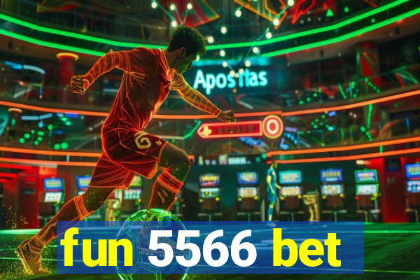 fun 5566 bet