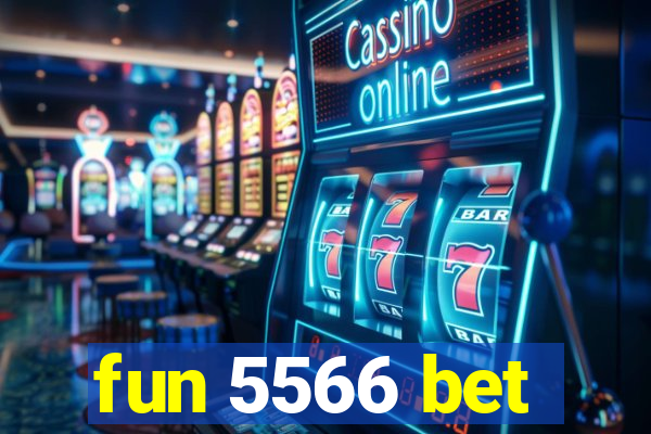 fun 5566 bet