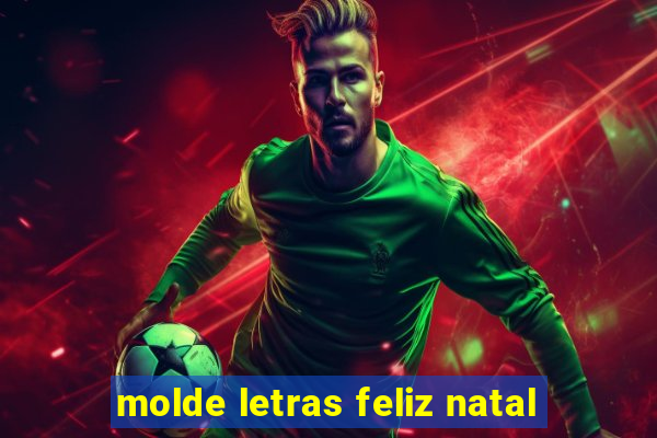 molde letras feliz natal