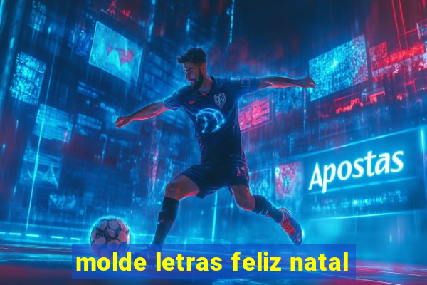 molde letras feliz natal